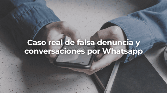Denuncia falsa y conversaciones de Whatsapp en Sevilla
