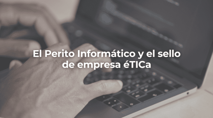 El Perito Informatico Sevilla y el sello de empresa eTICa.png